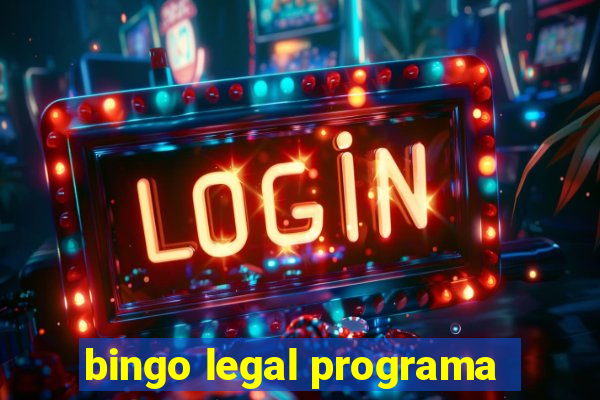 bingo legal programa